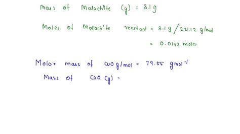 SOLVED: First calculate the molar masses of malachite and copper oxide from their molecular ...