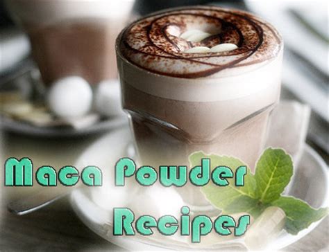 Maca Powder Recipes • Maca Powder Benefits