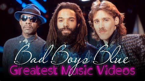 Bad Boys Blue - Greatest Music Videos - YouTube