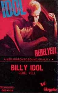 Billy Idol - Rebel Yell (1983, Cassette) | Discogs