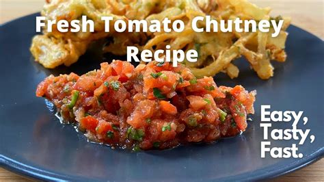 Fresh Tomato Chutney | Bhajia Chutney | Tomato Chutney For Bhajia ...