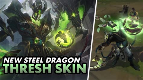 🐉⛓️ NEW STEEL DRAGON THRESH Skin is so INTRICATE! | Luminum PBE Thresh ...