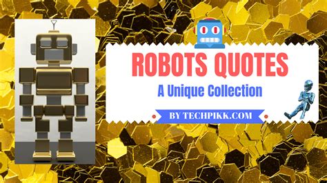 Quotes about Robots: Best Collection of Robot Quotations