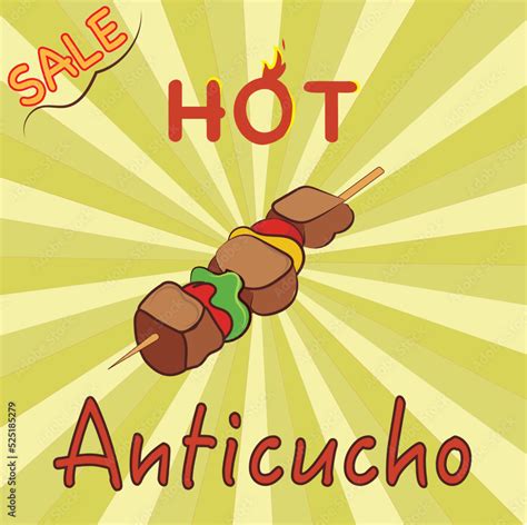 The anticucho is a type of brochette of Peruvian origin, which is also popular in some South ...