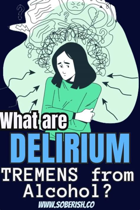 Delirium Tremens: Risk Factors and Treatment for DTs