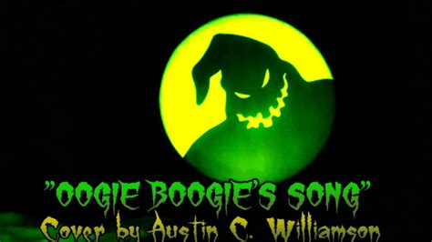 "Oogie Boogie's Song" (Cover by Austin C. Williamson) - YouTube