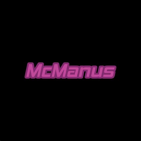 McManus #McManus Digital Art by TintoDesigns - Fine Art America