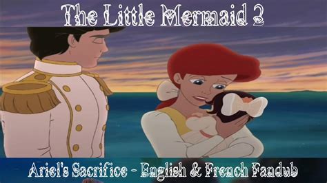 TLM 2 - Ariel's Sacrifice [English & French Fandub] - YouTube