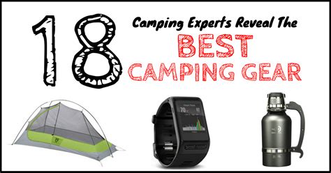 55 Best Camping Gear & Camping Supplies of 2019 (Expert Poll)