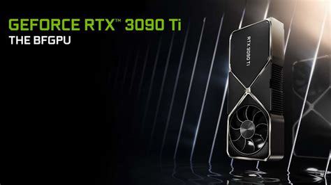 NVIDIA GeForce RTX 3090 Ti flagship GPU launched | NoypiGeeks