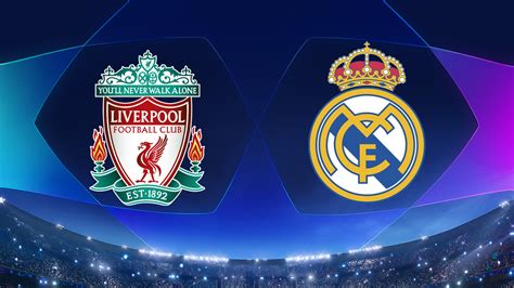 Watch UEFA Champions League: Liverpool vs. Real Madrid - Full show on ...