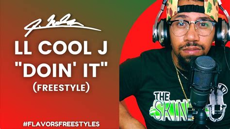 LL Cool J - Doin It #FlavorsFreestyles - YouTube