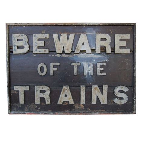 beware of the trains.... | 1stdibs.com | Art decor, Diy signs, Vintage ...