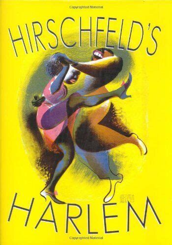 HIRSCHFELD'S HARLEM: MANHATTAN'S LEGENDARY ARTIST By Al Hirschfeld - Hardcover 9781557835178 | eBay