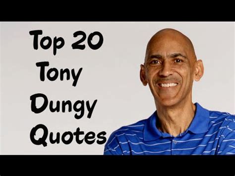 Top 20 Tony Dungy Quotes - The former professional American football player & coach - YouTube