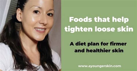 Foods that tighten loose skin [Diet plan for skin tightening] - A younger skin