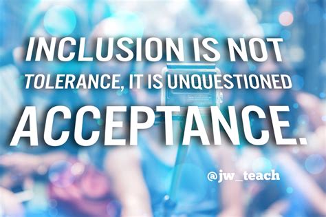 Quotes on inclusion: #SpEdSC - Inclusion, Education and Learning Resources