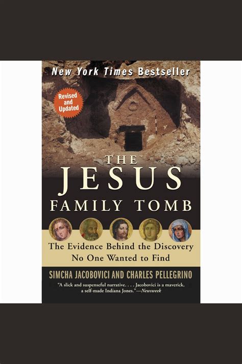 The Jesus Family Tomb by Simcha Jacobovici, Charles Pellegrino, and Michael Ciulla - Audiobook ...