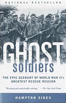 Amazon.com: Ghost Soldiers: The Epic Account of World War II's Greatest Rescue Mission ...