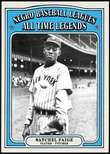 WHEN TOPPS HAD (BASE)BALLS!: NEGRO LEAGUE LEGENDS- SATCHEL PAIGE