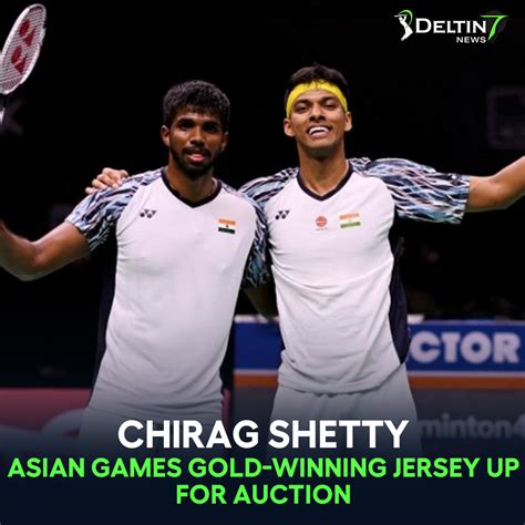 Chirag Shetty Asian Games Gold-Winning Jersey Up for Auction