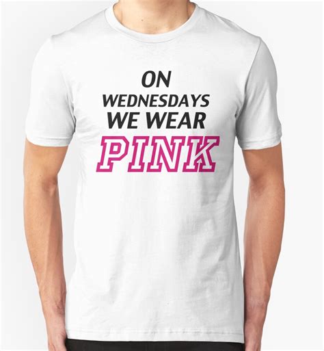 "On Wednesdays we wear pink." T-Shirts & Hoodies by Blackberry11 | Redbubble