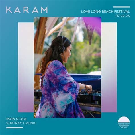 Stream Karam Live @ Love Long Beach Festival 2023 (07.22.23) by Karam ...