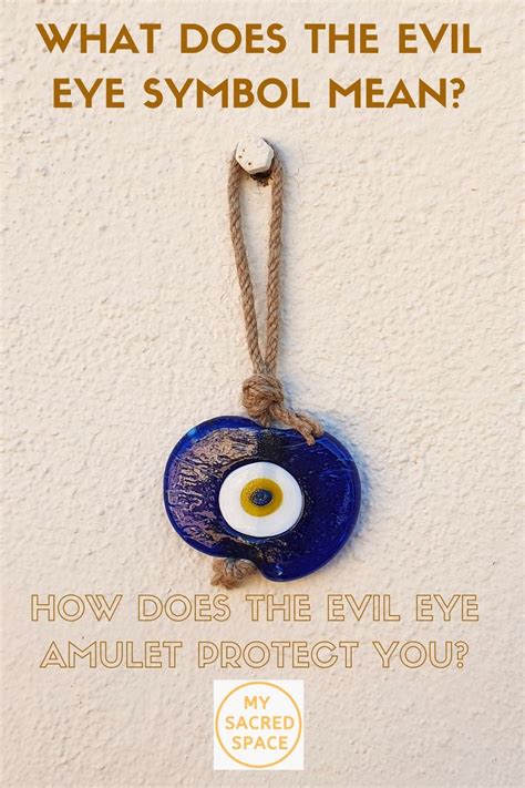 What Does the Evil Eye Symbol Mean and How Does the Evil Eye Amulet Protect You?