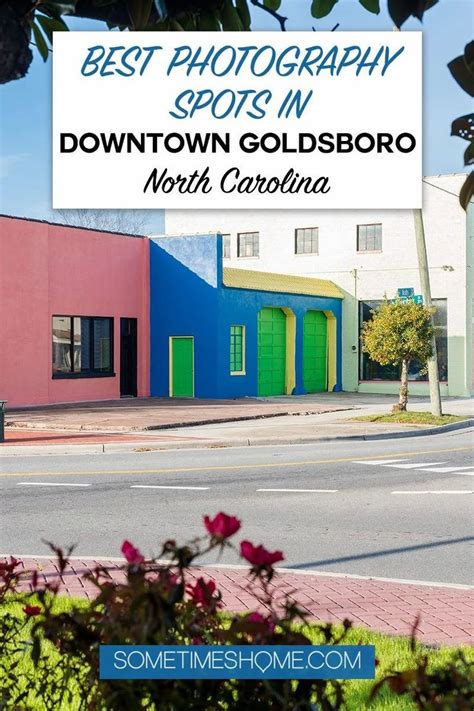 Best Photography Spots in Downtown Goldsboro, North Carolina | Us ...