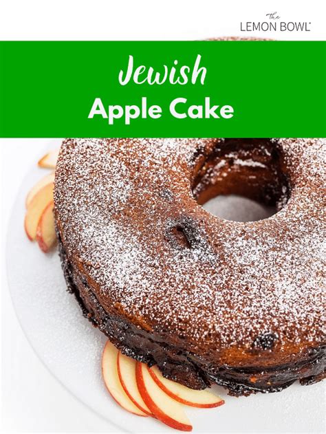 Jewish Apple Cake - The Lemon Bowl®