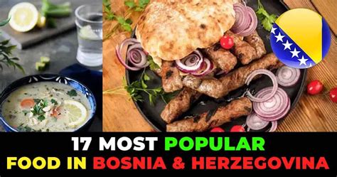 17 Popular Food in Bosnia and Herzegovina: Exploring Local Delicacies