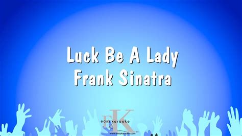 Luck Be A Lady - Frank Sinatra (Karaoke Version) - YouTube