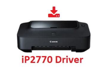 Canon PIXMA iP2770 Driver Download - Full Canon Drivers