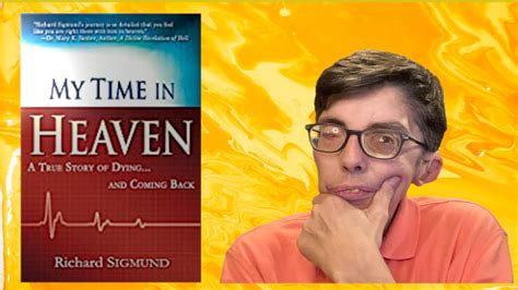 Richard Sigmund - My Time in Heaven - Book Review - YouTube