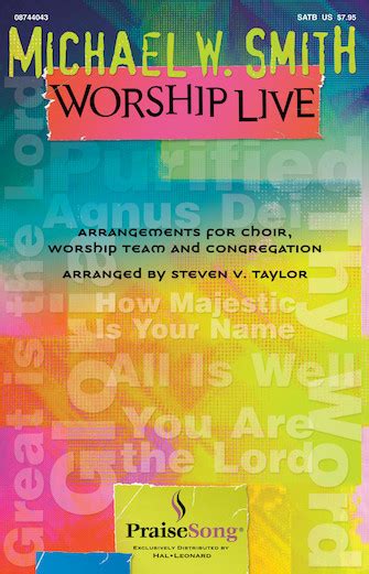 Michael W. Smith Worship Live - PraiseSong Choral | Hal Leonard Online