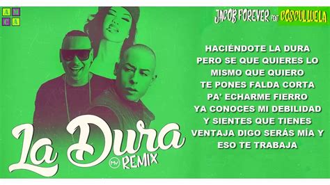 La Dura (Remix) [Jacob Forever feat. Cosculluela] + Letra - YouTube