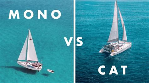 CATAMARAN vs MONOHULL: Price & Performance - YouTube