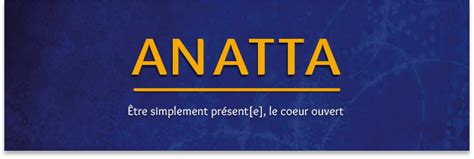 ACCUEIL - Anatta - École de méditation