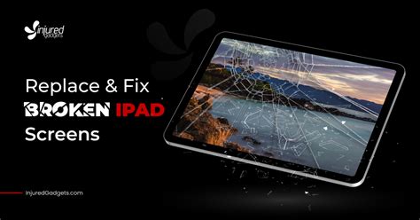 How To Replace And Fix A Broken iPad Screen Guide By Injured Gadgets