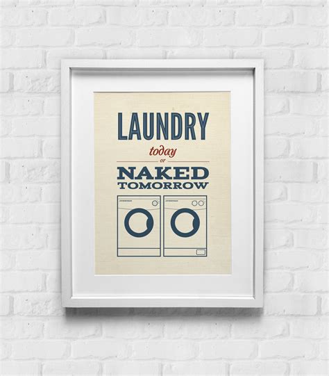 Laundry Room Wall Art Funny Poster Gift Motivational Laundry