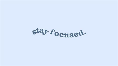 stay focused | Laptop wallpaper quotes, Laptop wallpaper, Cute laptop ...