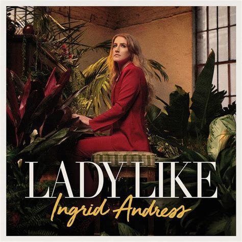 Ingrid Andress – Lady Like Lyrics | Genius Lyrics