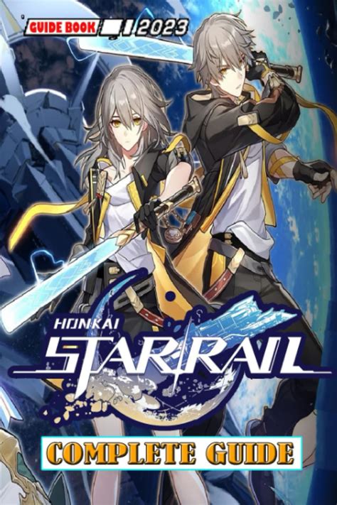 Buy Honkai Star Rail Complete Guide: Tips, Tricks, Strategies and more ...