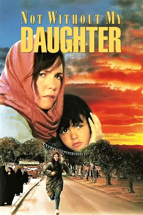 Not Without My Daughter (1991) — The Movie Database (TMDB)