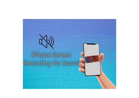 iPhone Screen Recording No Sound? 6 Simple Ways to Fix It
