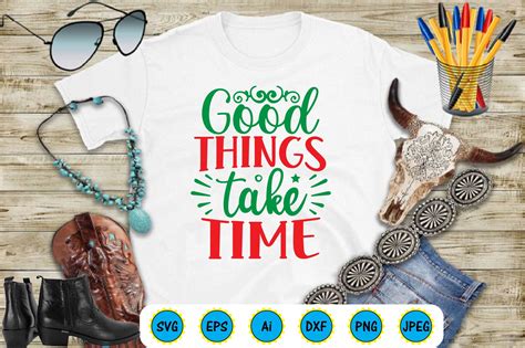 Good Things Take Time Graphic by CarftartStore18 · Creative Fabrica