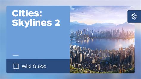 Cities: Skylines 2 Guide - IGN