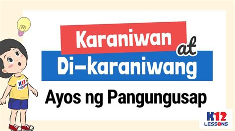 Karaniwan at Di-karaniwang Ayos ng Pangungusap | Kto12 Lessons - YouTube