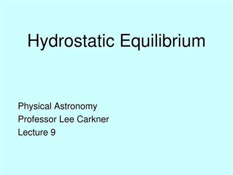 PPT - Hydrostatic Equilibrium PowerPoint Presentation, free download ...