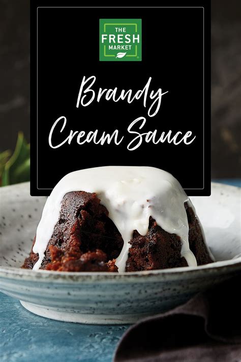 The Fresh Market | Brandy cream sauce, Brandy cream sauce recipe, Christmas food